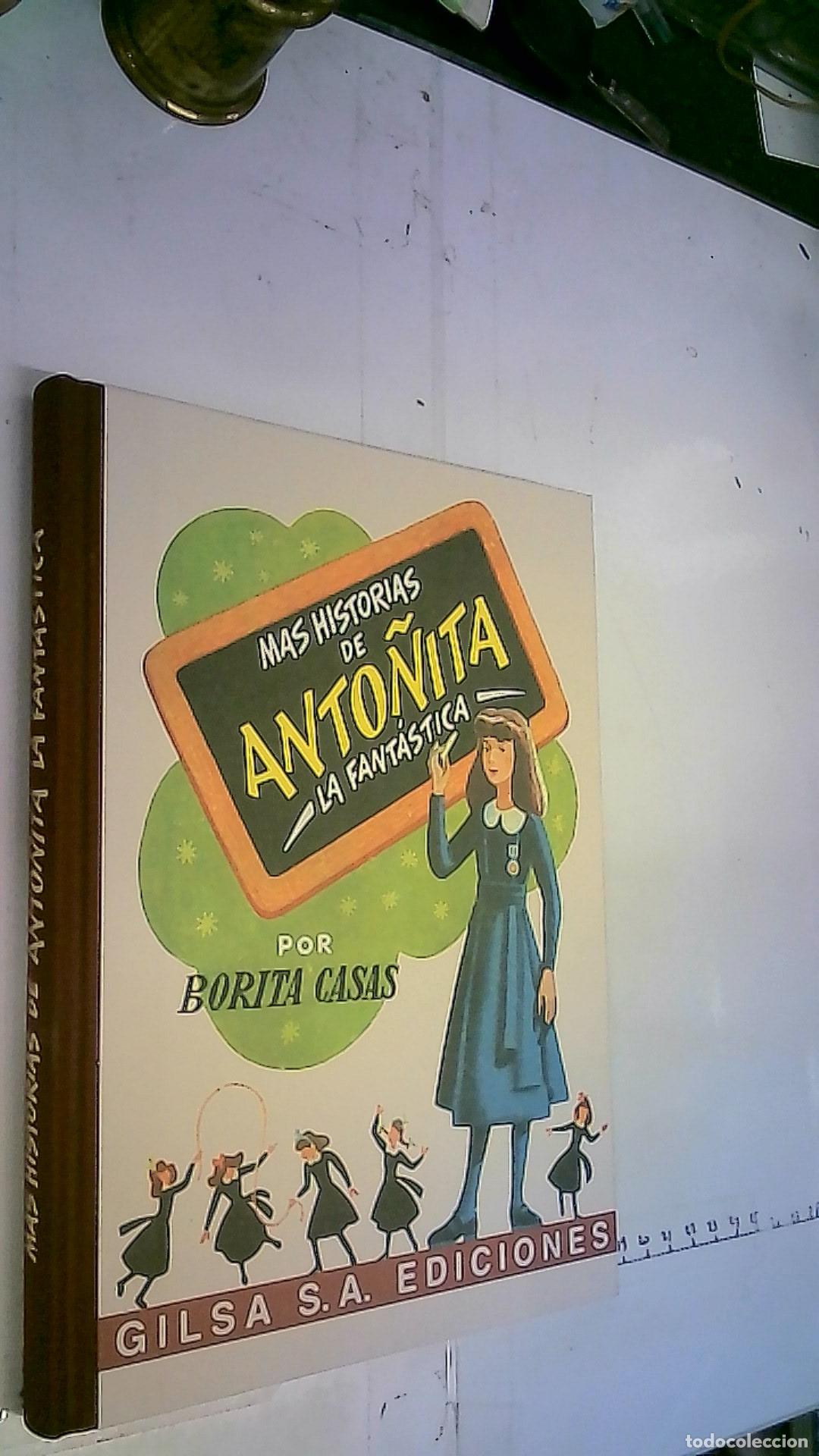 Livres: Mas historias de Anto&ntilde;ita la Fant&aacute;stica - Casas, Borita: