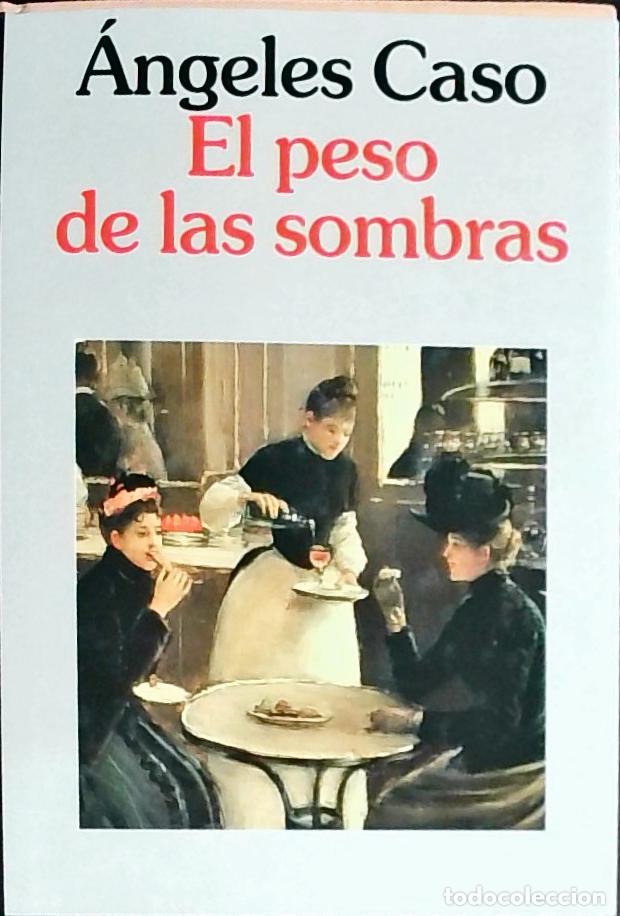 Libros: El peso de las sombras - Caso, &Aacute;ngeles: - Foto 1