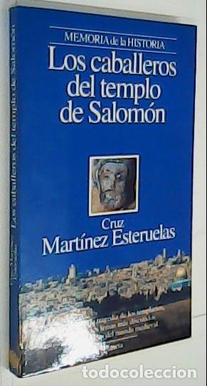 B&uuml;cher: Los caballeros del templo de Salom&oacute;n - MARTINEZ ESTERUELAS, Cruz: