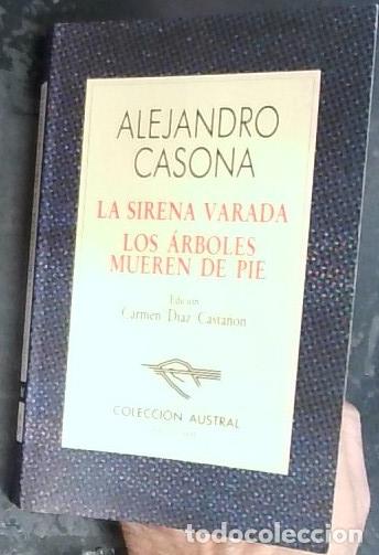 Libri di seconda mano: La sirena varada. Los &aacute;rboles mueren de pie - Casona, Alejandro: