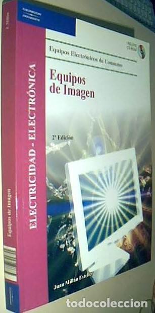 Libros: Equipos de imagen. 2&ordf; edici&oacute;n. Equipos electr&oacute;nicos de consumo + 1 CD - MILLAN ESTELLER, Juan: