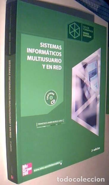 Libros: Sistemas inform&aacute;ticos multiusuario y en red + 1 CD - MU&Ntilde;OZ LOPEZ, Francisco Javier: