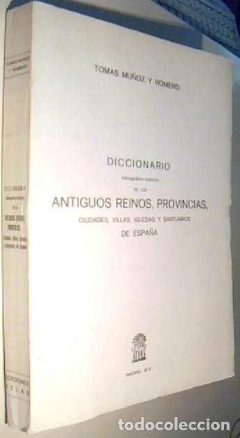 B&uuml;cher: Diccionario bibliogr&aacute;fico-hist&oacute;rico de los antiguos reinos, provincias, ciudades, villas, iglesias y