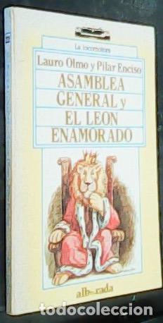 books: Asamblea general y El le&oacute;n enamorado - Olmo, Lauro (1922-1994)Enciso, Pilar (1926-2008):