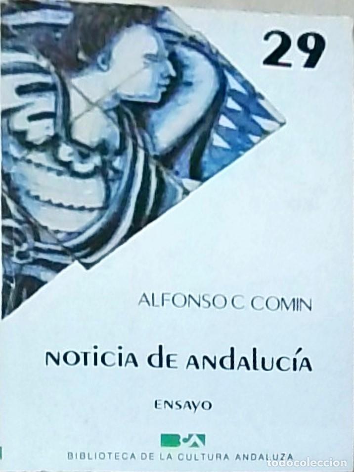 Libri di seconda mano: Noticia de Andaluc&iacute;a. Biblioteca de la Cultura Andaluza. N&ordm; 29 - COMIN, Alfonso C.: