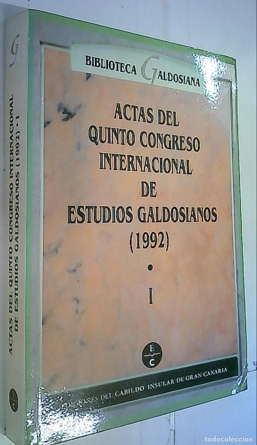books: Actas del V Congreso Internacional de Estudios Galdosianos 1992 Tomo I - Congreso Internacional de E