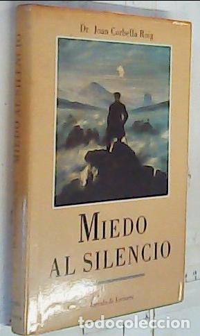 Libros: El miedo al silencio - Corbella Roig, Joan: - Foto 1