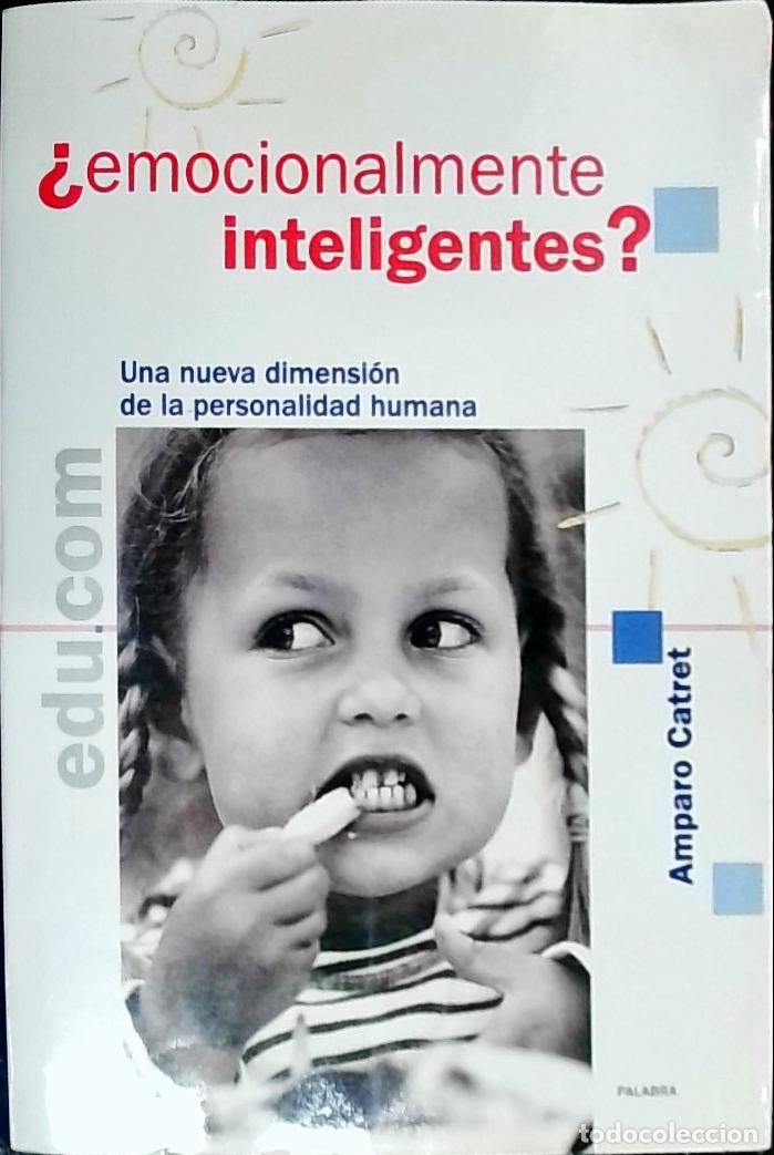 B&uuml;cher: Emocionalmente inteligentes? : una nueva dimensi&oacute;n de la personalidad humana - Catret, Amparo: