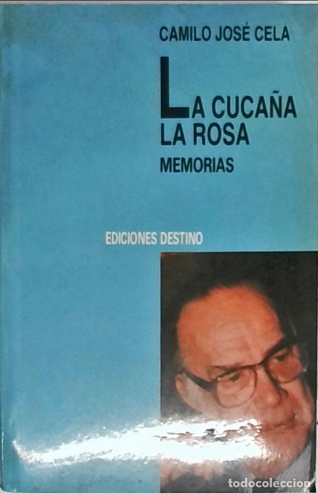 Libri di seconda mano: La cuca&ntilde;a. La rosa Memorias - Cela, Camilo Jos&eacute;: