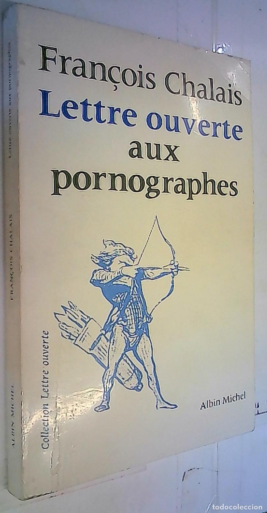 books: Lettre ouverte aux pornographes - Chalais, Francois: