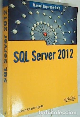 Libros: SQL Server 2012 - Charte Ojeda, Francisco: - Foto 1