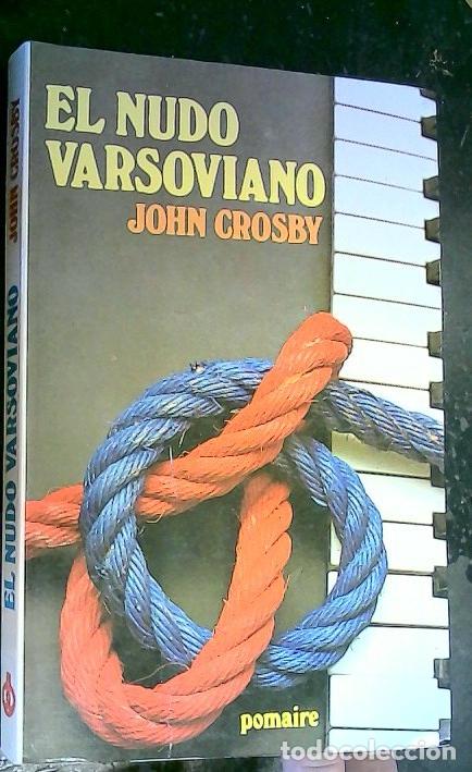 B&uuml;cher: El nudo varsoviano - Crosby, John: