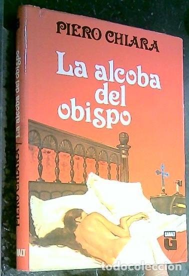 Libros: La alcoba del obispo - Chiara, Piero: - Foto 1