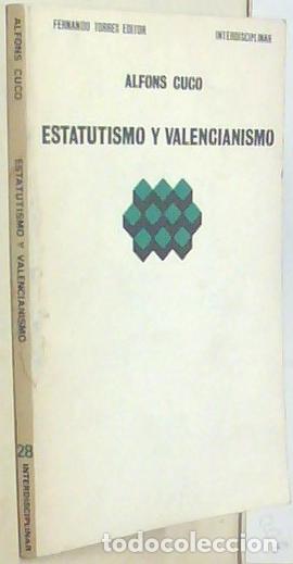 Libri di seconda mano: Estatutismo y valencianismo - CUCO, Alfons: