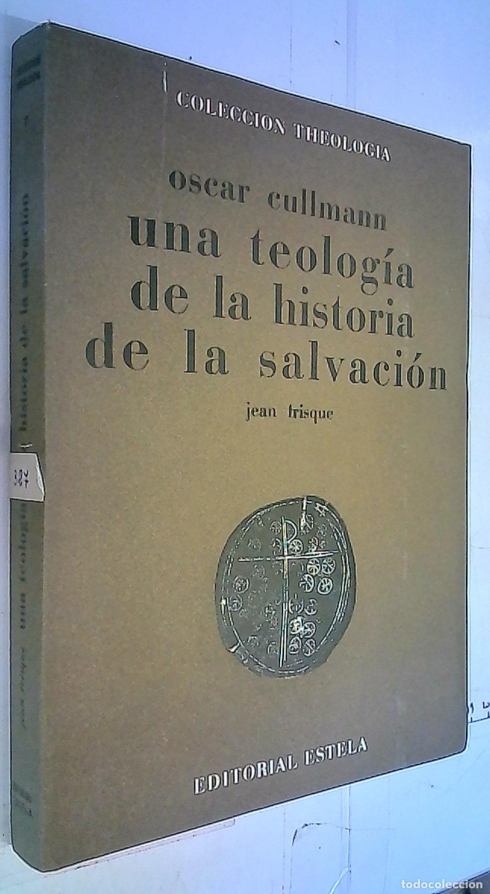 Libros: Una teolog&iacute;a de la historia de la salvaci&oacute;n - Cullmann, Oscar:
