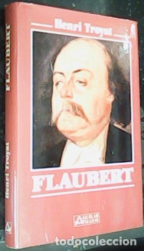 Libri di seconda mano: Flaubert - Troyat, Henri (1911-2007)Garc&iacute;a-Lomas, M. Concepci&oacute;n tr.: