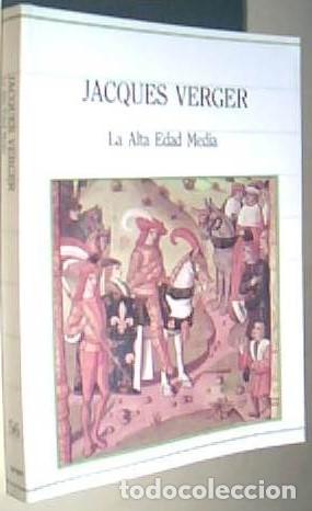 B&uuml;cher: La Alta Edad Media (siglos V-XIII) - VERGER, Jacques: