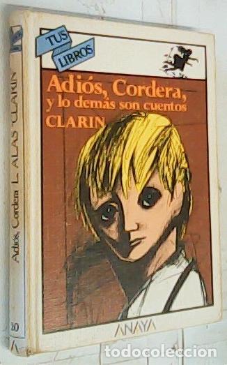 Libros: Adi&oacute;s, Cordera, y lo dem&aacute;s son cuentos - Clar&iacute;n: - Foto 1