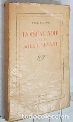 Libros: L oiseau noir dans le soleil levant - Claudel, Paul: - Foto 1