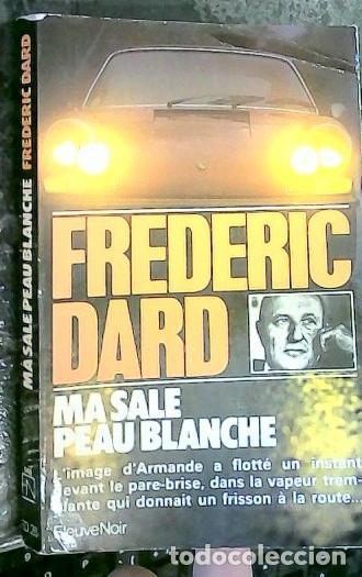 Libros: Ma sale peau blanche - Dard, Frederic: - Foto 1