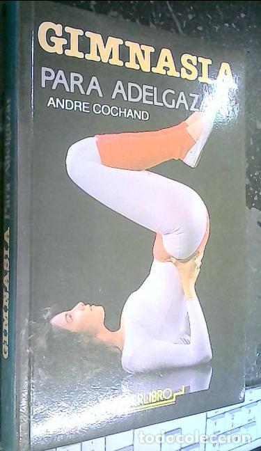 Libros: Gimnasia para adelgazar - Cochand, Andr&eacute;e: