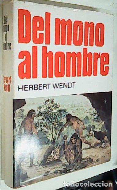 Libri di seconda mano: Del hombre al mono - WENDT, Herbert: