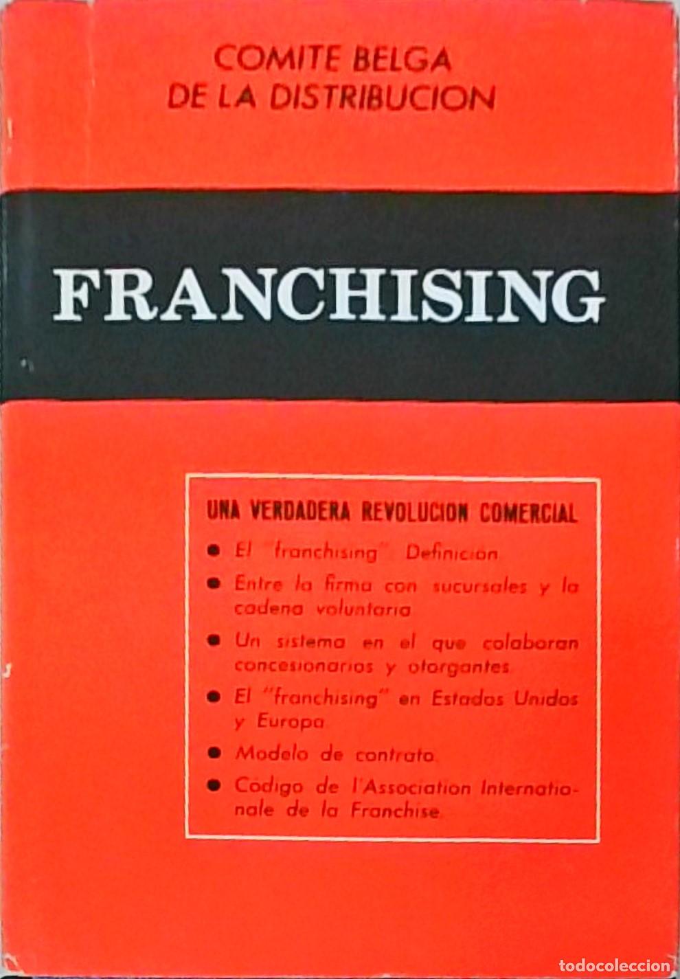 Libri di seconda mano: Franchising. Una verdadera revoluci&oacute;n comercial - COMITE BELGA DE DISTRIBUCION: