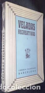 Libri di seconda mano: Veladas recreativas. Colecci&oacute;n de composiciones de asuntos varios, en prosa y verso, para ni&ntilde;os y ni
