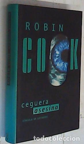 Libros: Ceguera asesina - Cook, Robin: - Foto 1