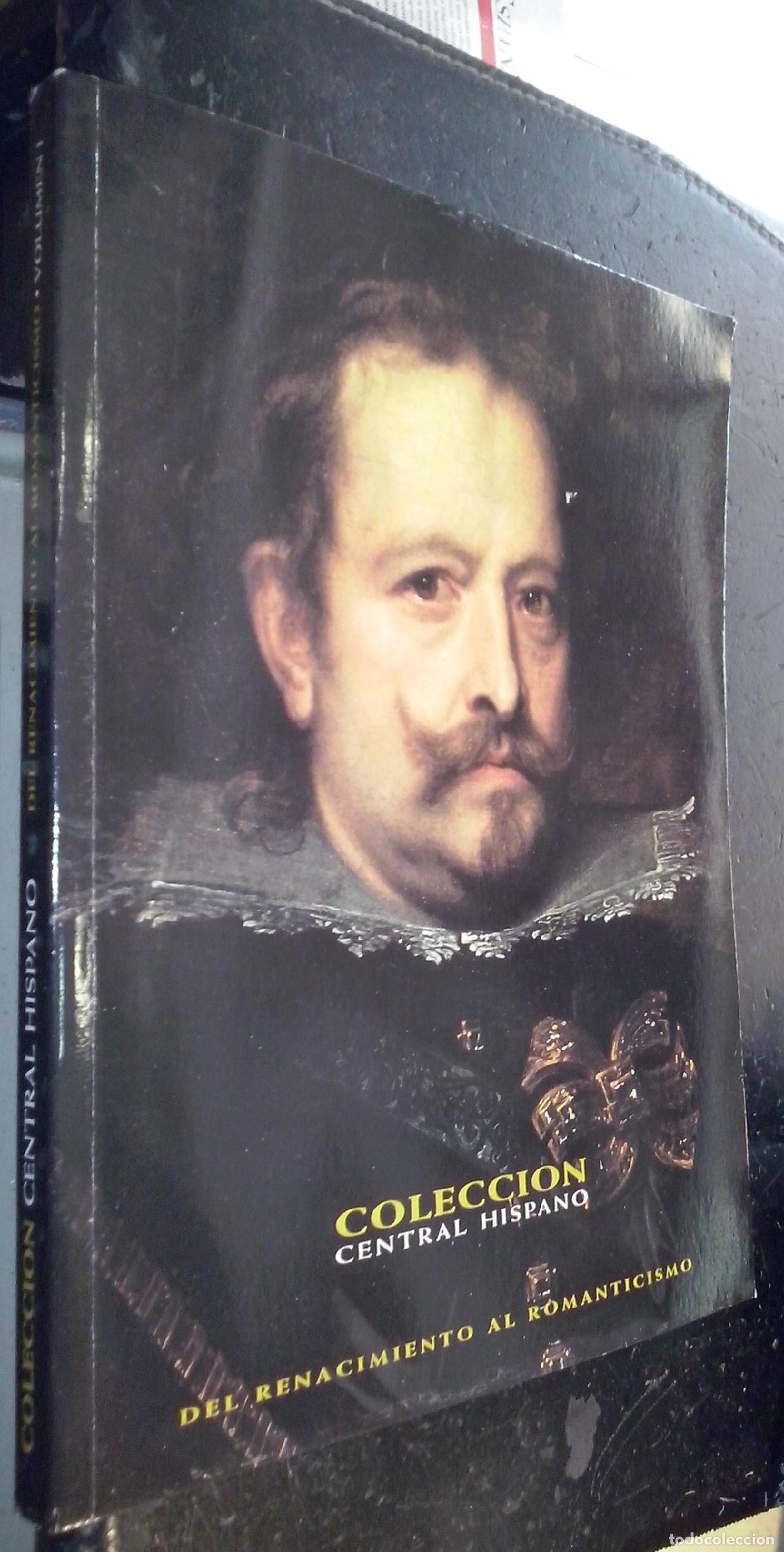 Libri di seconda mano: Colecci&oacute;n Central Hispano. Volumen I: Del Renacimiento al Romanticismo - AA. VV.: