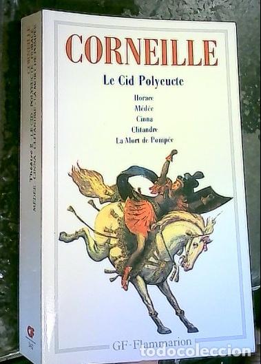 Livres: Th&eacute;atre II. Le Cid Polyeucte. Horace, M&eacute;d&eacute;e, Cinna, Clitandre, La Mort de Pomp&eacute;e - Corneille: