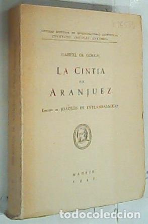 Libri di seconda mano: La Cintia de Aranjuez - Corral, Gabriel: