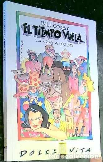 B&uuml;cher: El tiempo vuela : la vida a los cincuenta - Cosby, Bill:
