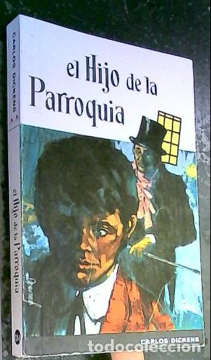 Libros: El hijo de la parroquia - Dickens, Carlos: - Foto 1