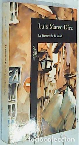 Libros: La fuente de la edad - D&iacute;ez, Luis Mateo: - Foto 1