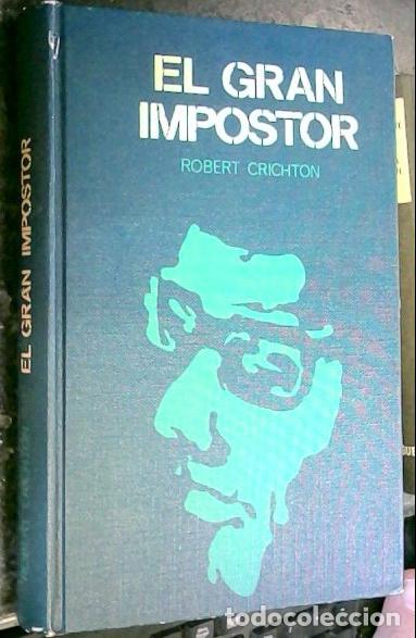 Libros: El gran impostor - Crichton, Robert: - Foto 1