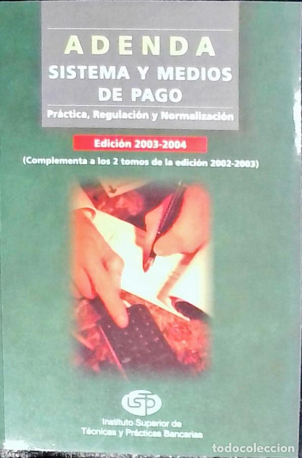 Livros em segunda m&atilde;o: Adenda. Sistema y medios de pago. Pr&aacute;ctica, regulaci&oacute;n y normalizaci&oacute;n (complementa a los 2 tomos de