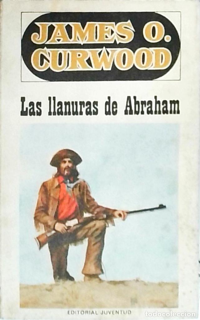 Libros: Las llanuras de Abraham - Curwood, James O.: - Foto 1