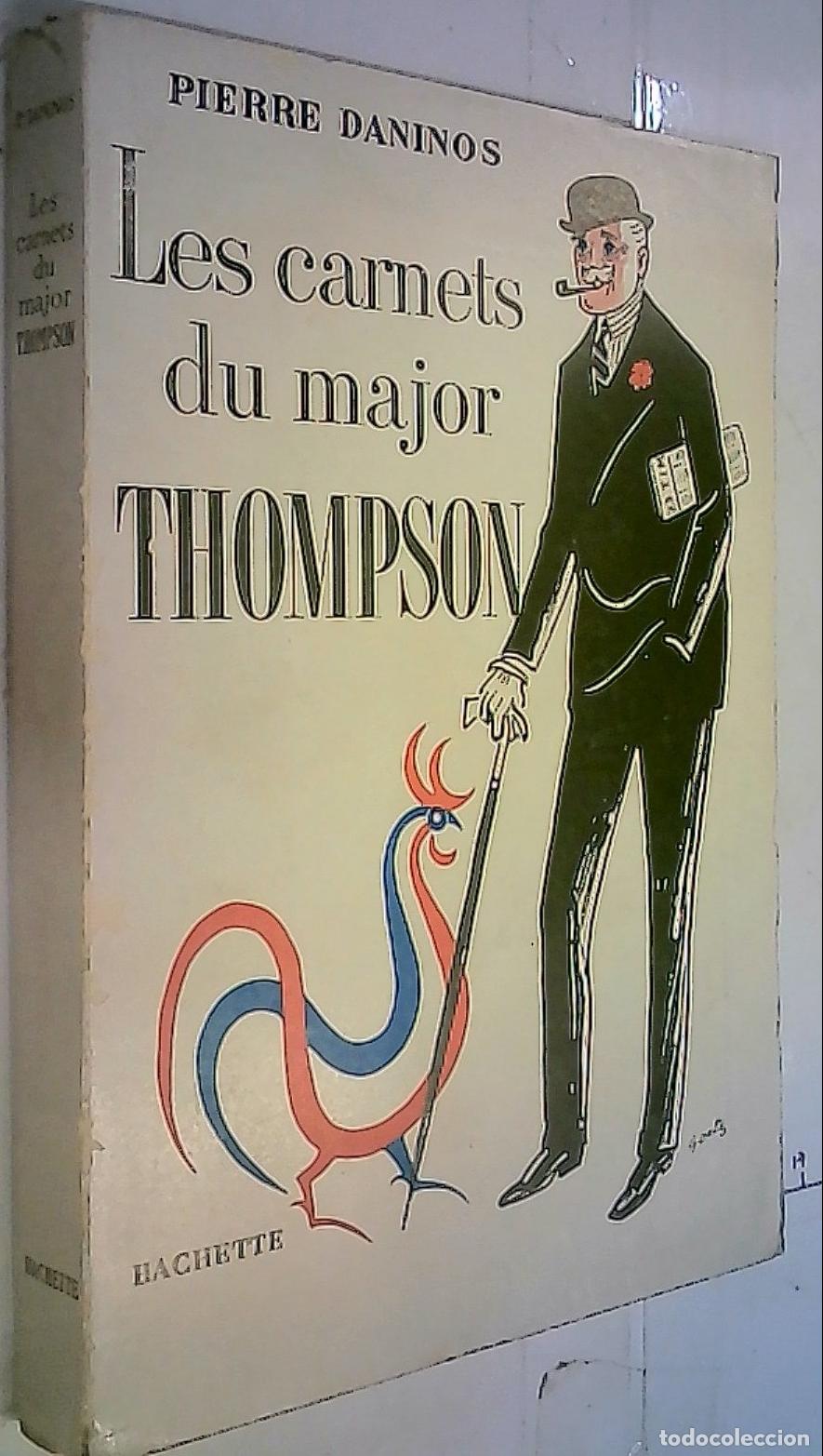 Libros: Les carnets du major Thompson. D&eacute;couverte de la France et des Francais - Daninos, Pierre: