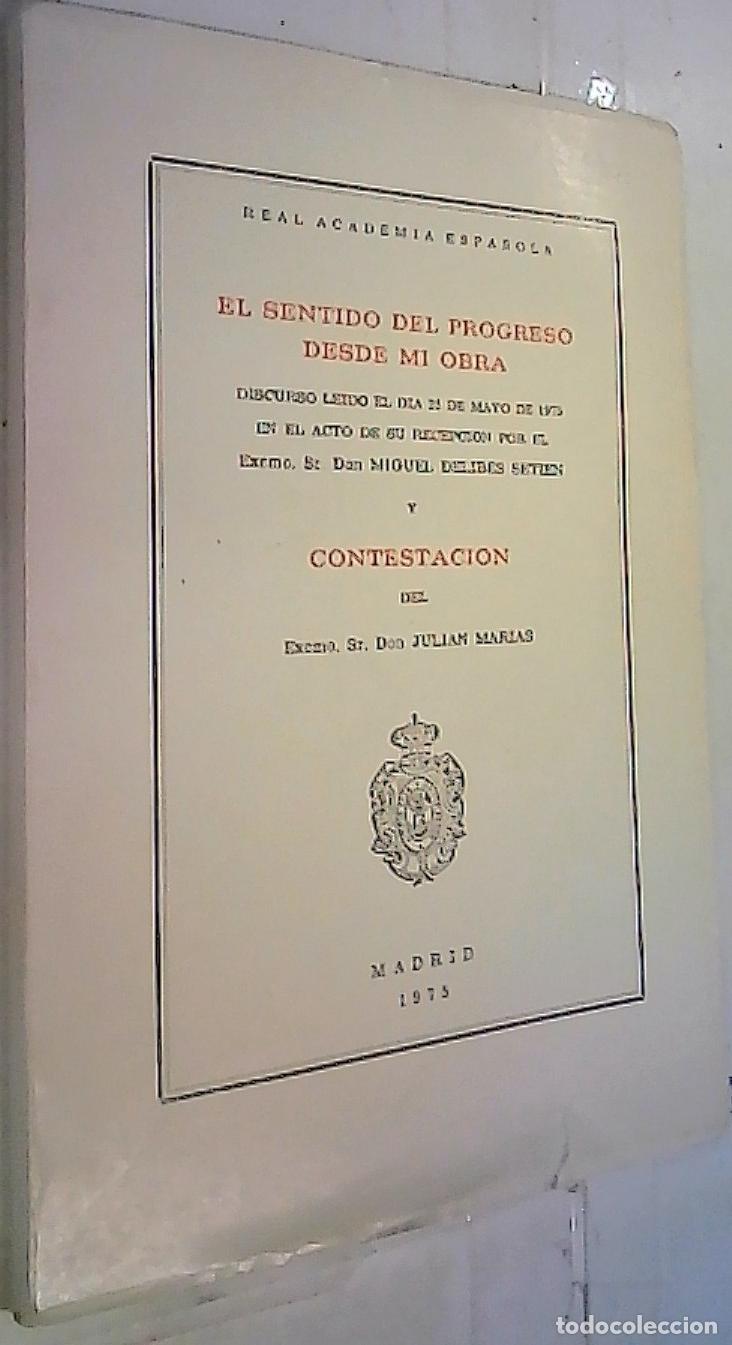 Libros: El sentido del progreso desde mi obra. Discurso le&iacute;do el d&iacute;a 25 de Mayo de 1975 en el acto de su rec