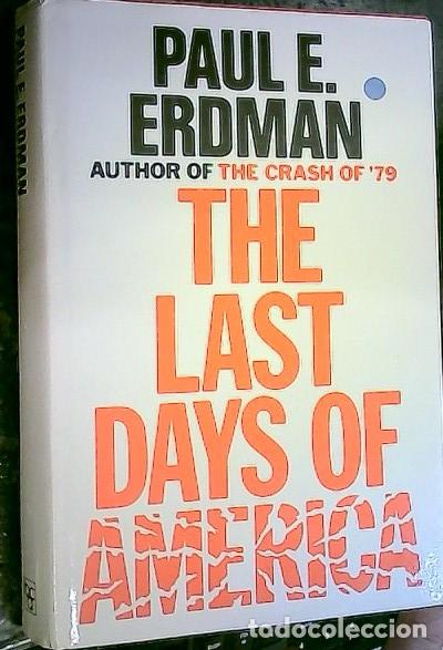 Libri di seconda mano: The last days of Am&eacute;rica - Erdman, Paul E. :
