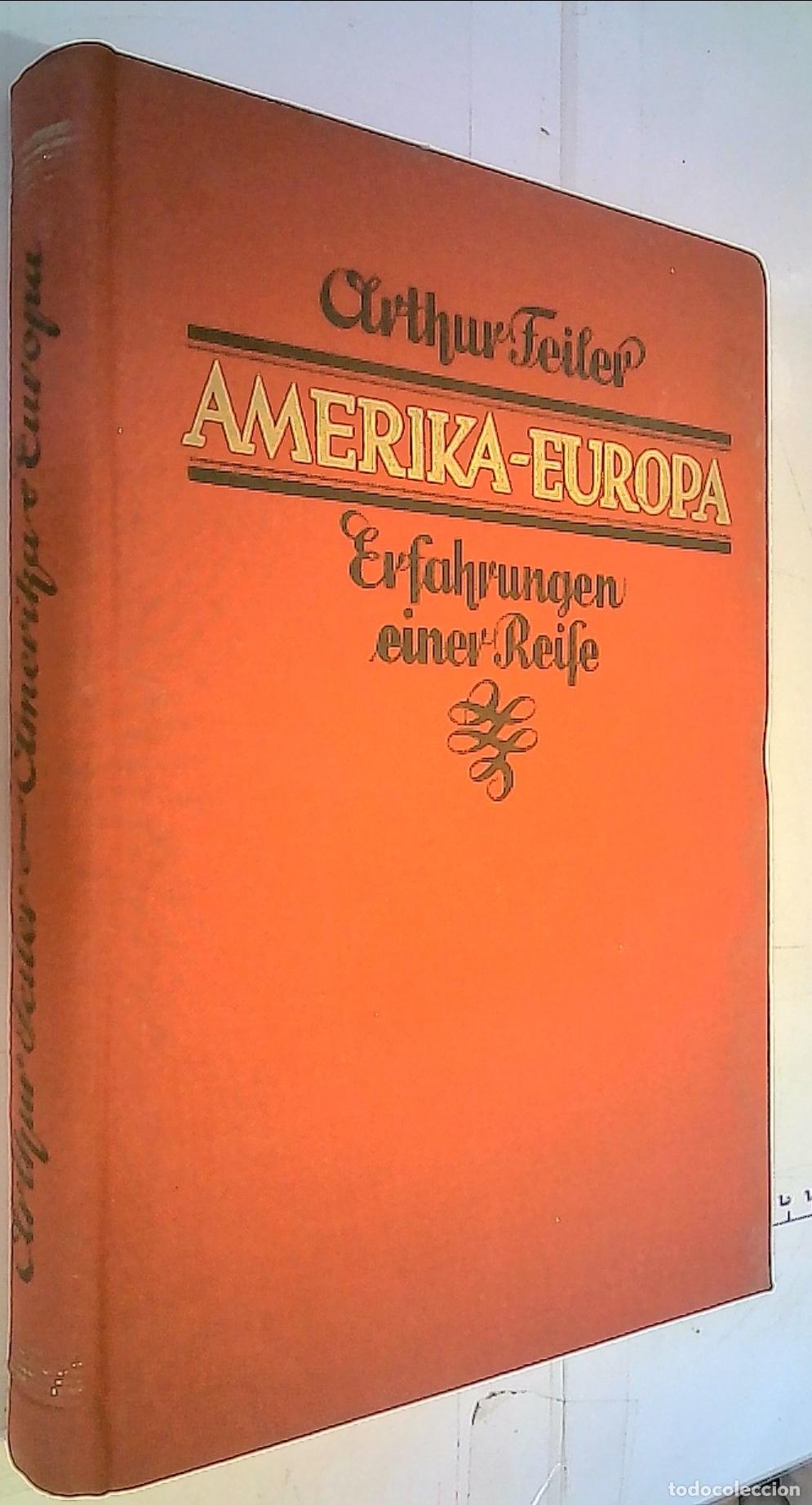 Libros: Amerika - Europa. Erfahrungen einer reise - Feiler, Arthur: