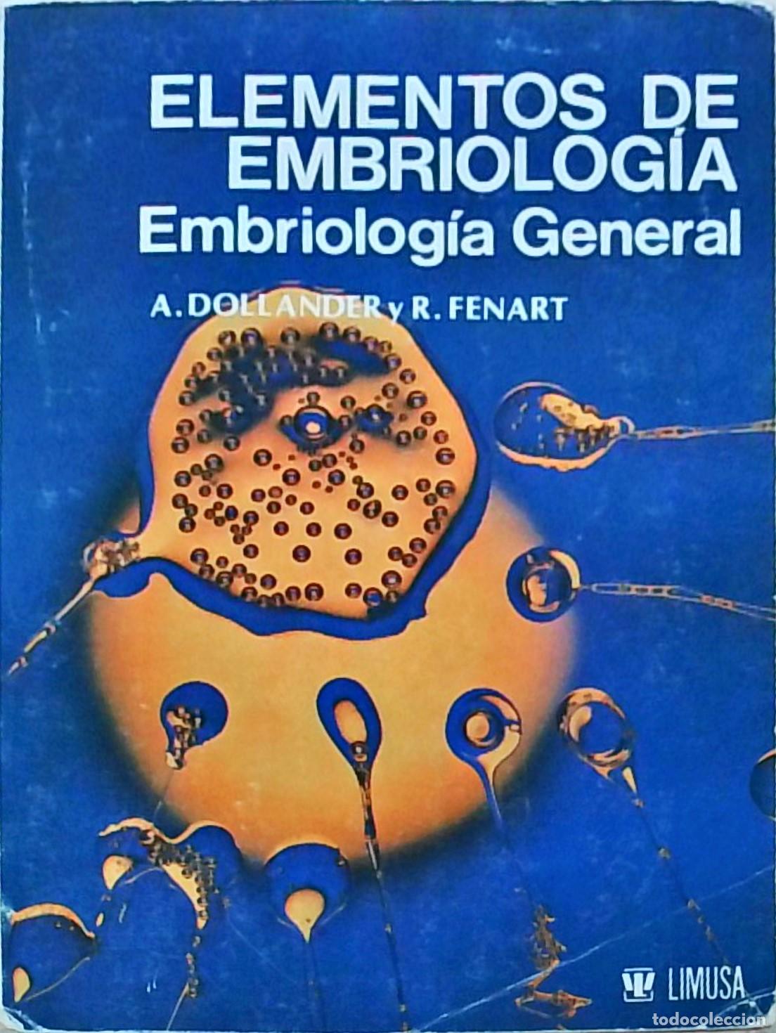 Libros: Elementos de embriolog&iacute;a. Embriolog&iacute;a general - DOLLANDER, Alexis y FENART, Raphael: