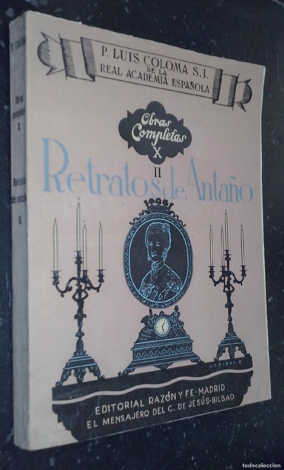 B&uuml;cher: Obras completas de... Tomo X: Retratos de anta&ntilde;o II - COLOMA, Luis: