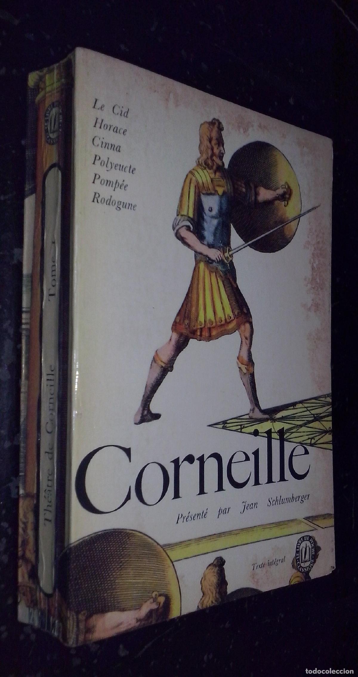Livres: Theatre. Tome I: Le Cid. Horace. Cinna. Plyeucte. Pomp&eacute;e. Rodogune - CORNEILLE: