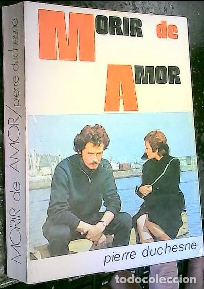 Libros: Morir de amor - Duchesne, Pierre: - Foto 1