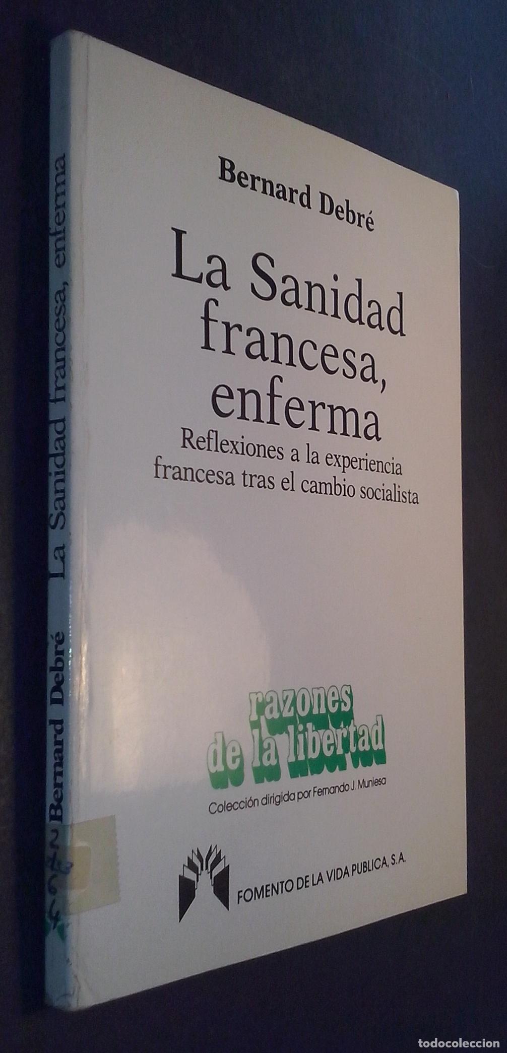 B&uuml;cher: La sanidad francesa enferma. Reflexiones a la experiencia francesa tras el cambio socialista - DEBR&Eacute;