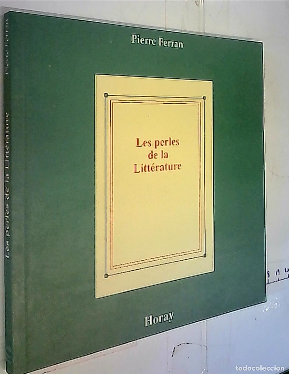 Libros: Les perles de la Litt&eacute;ratue - Ferran, Pierre: - Foto 1
