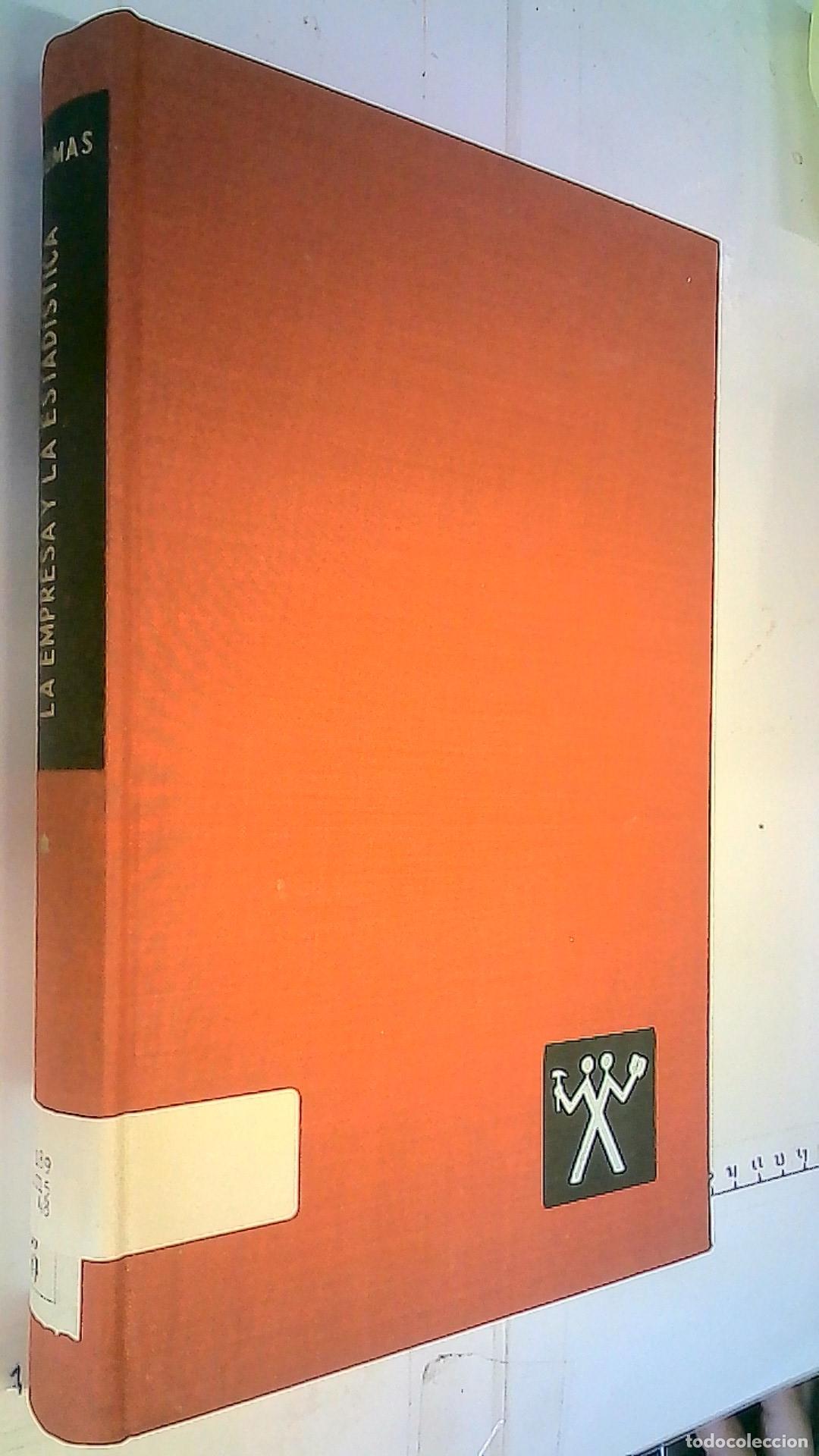 Libri di seconda mano: La empresa y la estad&iacute;stica. Tomo I. - Dumas, Raymond: