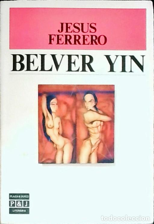 Libros: B&eacute;lver Yin - Ferrero, Jes&uacute;s: - Foto 1